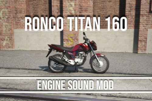 Ronco Honda Titan 160 Engine Sound [Add-On / FiveM]
