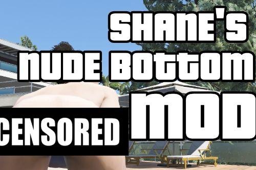 Shane's Nude Bottom Mod