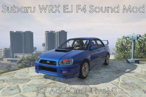 Subaru Impreza WRX STI EJ25 F4 Sound Mod [SP Add-On | FiveM]