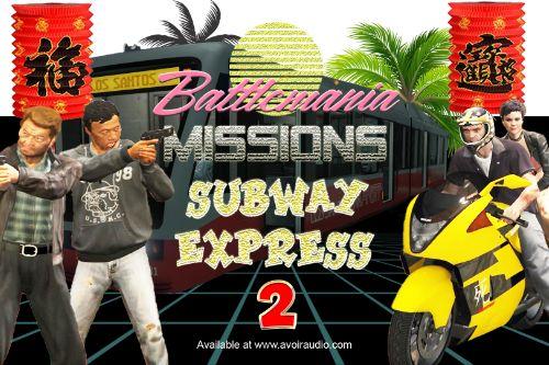 Subway express 2 Mission