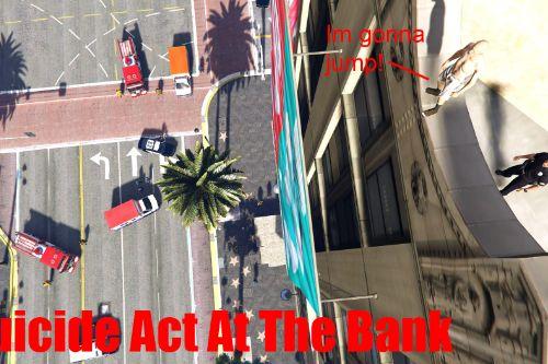 Suicide Act at the Bank