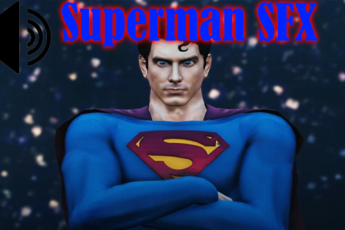 Superman Returns (Brandon Routh) Sound Effects