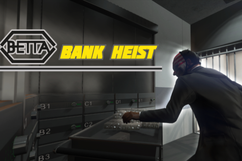 The Betta Bank Heist