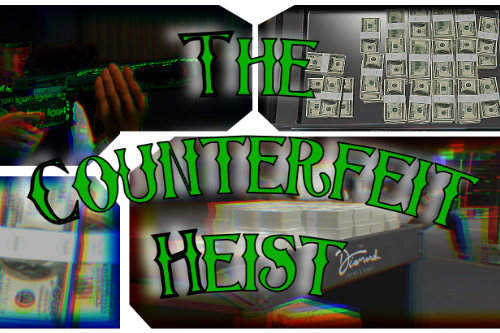 The Counterfeit Heist
