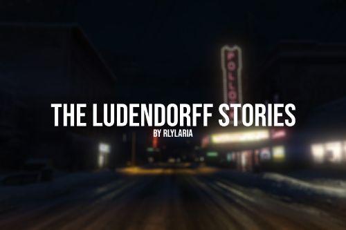 The Ludendorff Stories [Mission Maker]