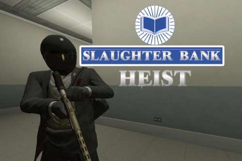 The Slaughter Bank Heist