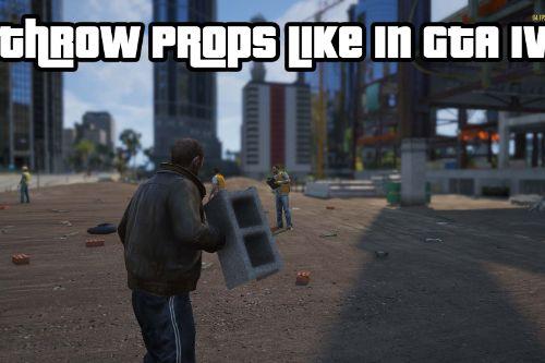 Throw Props like in GTA IV