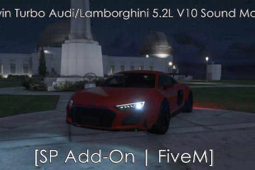 Twin Turbo Audi/Lamborghini 5.2L V10 Sound Mod [SP Add-On | FiveM]