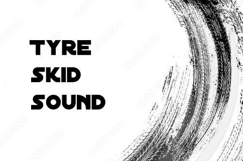 Tyre Skid Sound