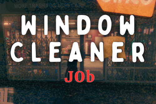 Window Cleaner Job