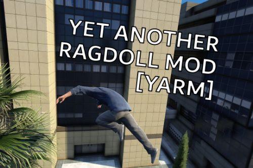 Yet Another Ragdoll Mod (YARM)