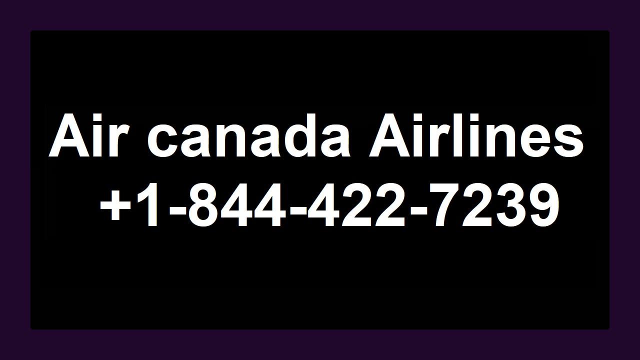  air canada airlines 1 844422 7239 flight reservations gta5