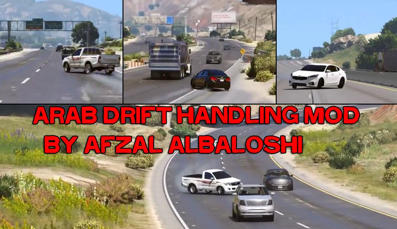 Arab Drift Handling Mod Hajwala by Afzal Albaloshi 2018 - GTA5-Mods.com