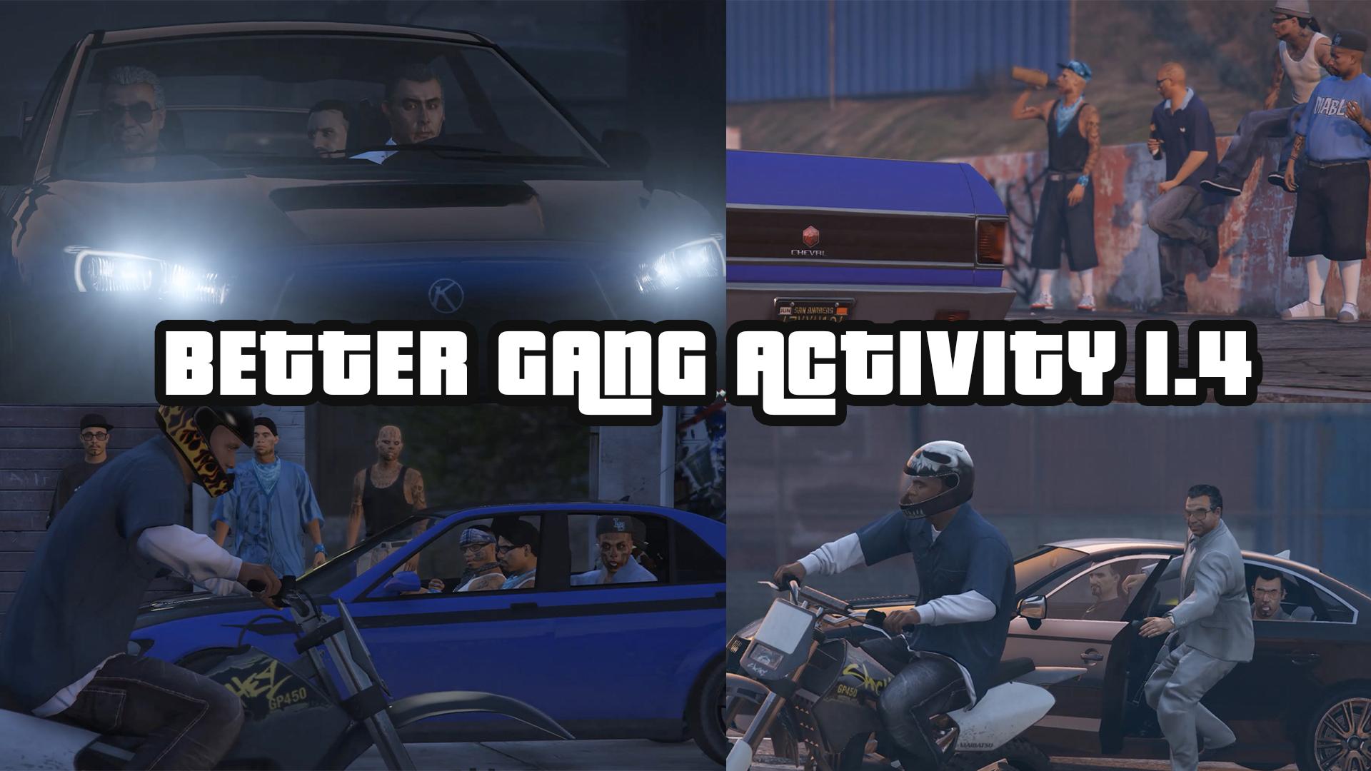 Better Gang Activity GTA5 Mods