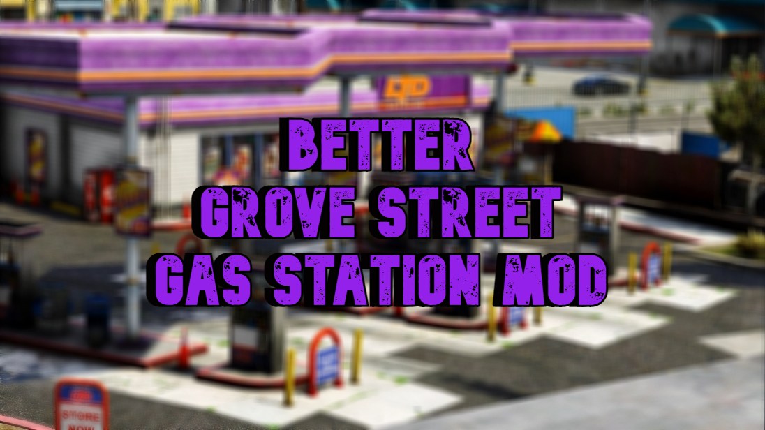 Better Grove Street Gas Station Fivem Ready Gta5