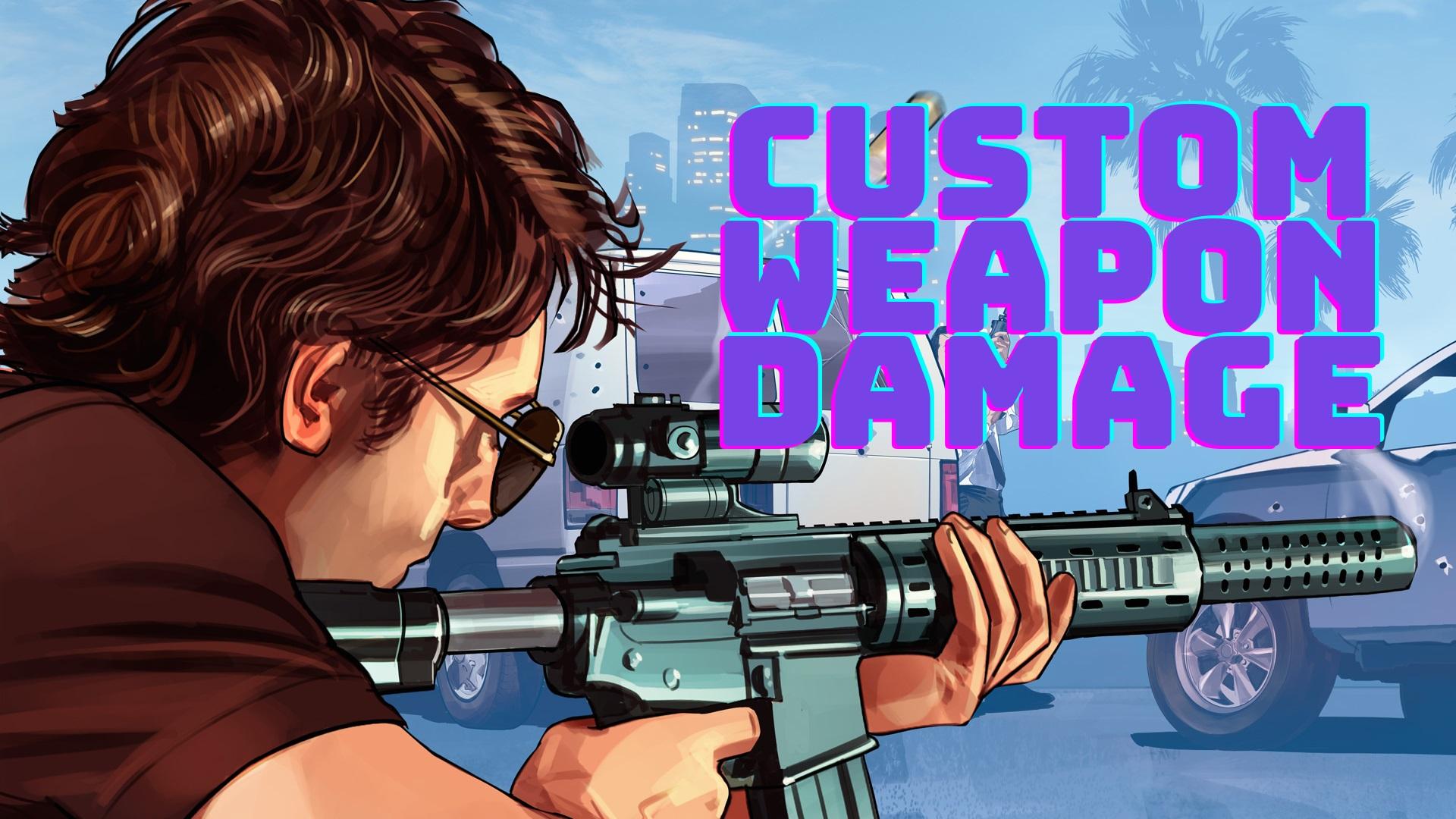 Custom Weapon Damage [.NET] - GTA5-Mods.com