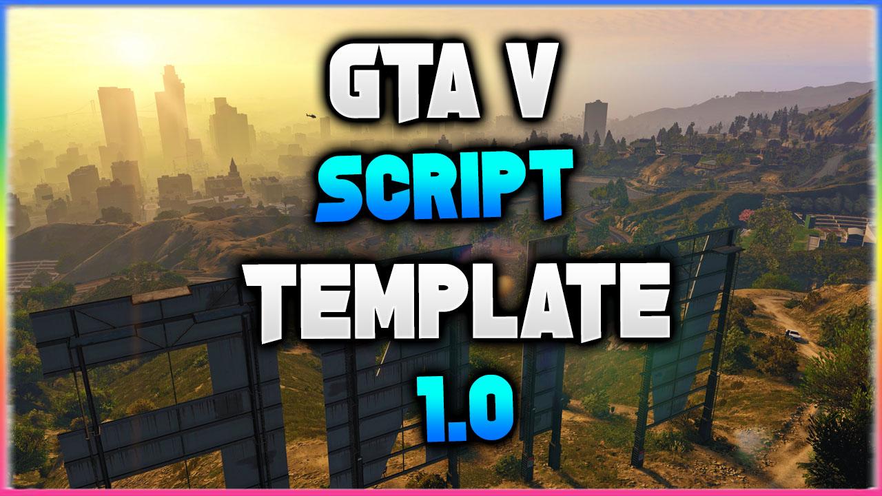  GTA  V  Script Template  Detailed With Notes GTA5 Mods com