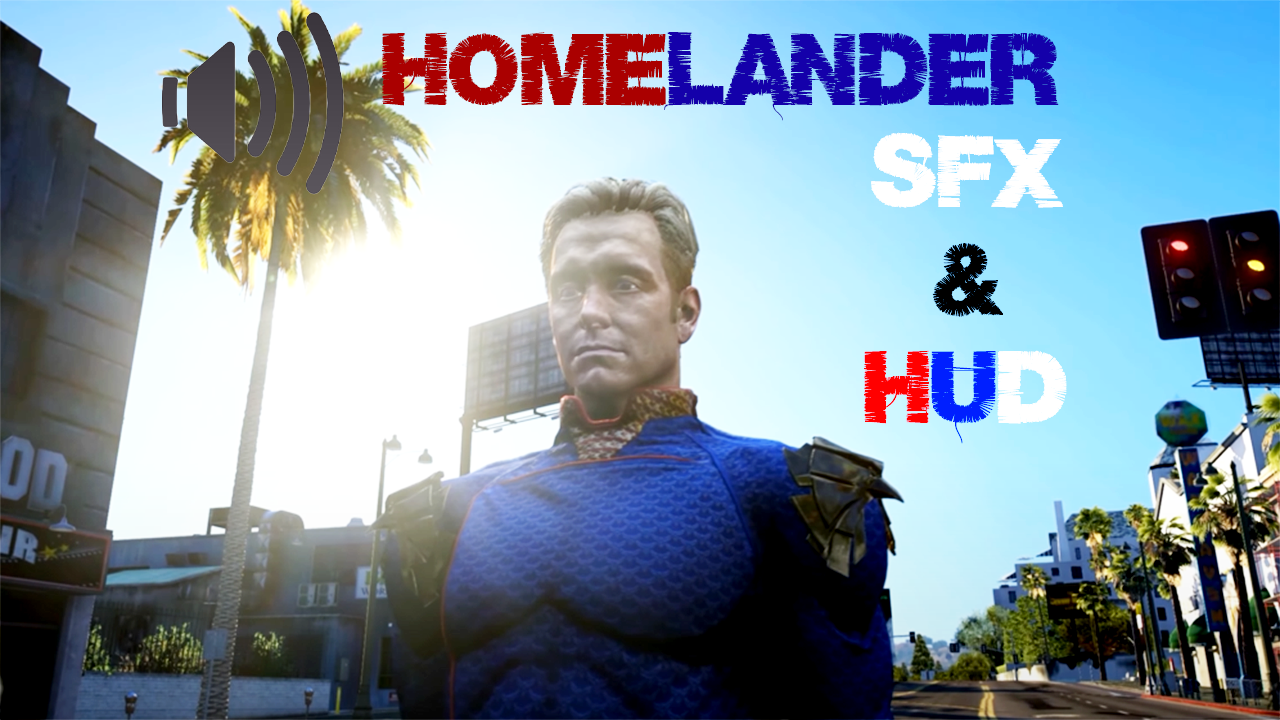 Homelander Sfx & Hud - Gta5-mods.com