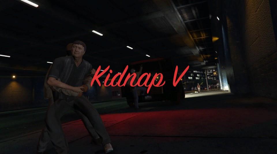 Kidnap V - GTA5-Mods.com