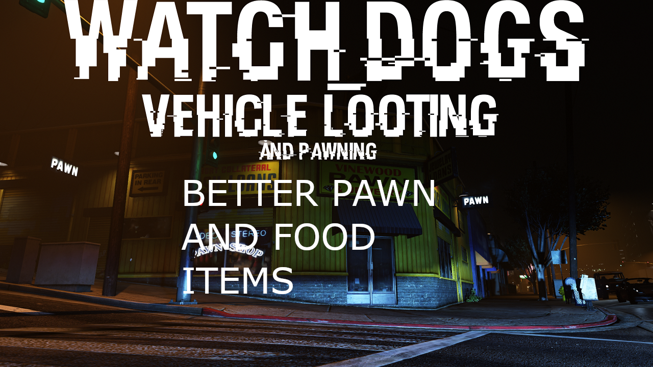 Lore-Friendly Watchdogs Vehicle looting item list 