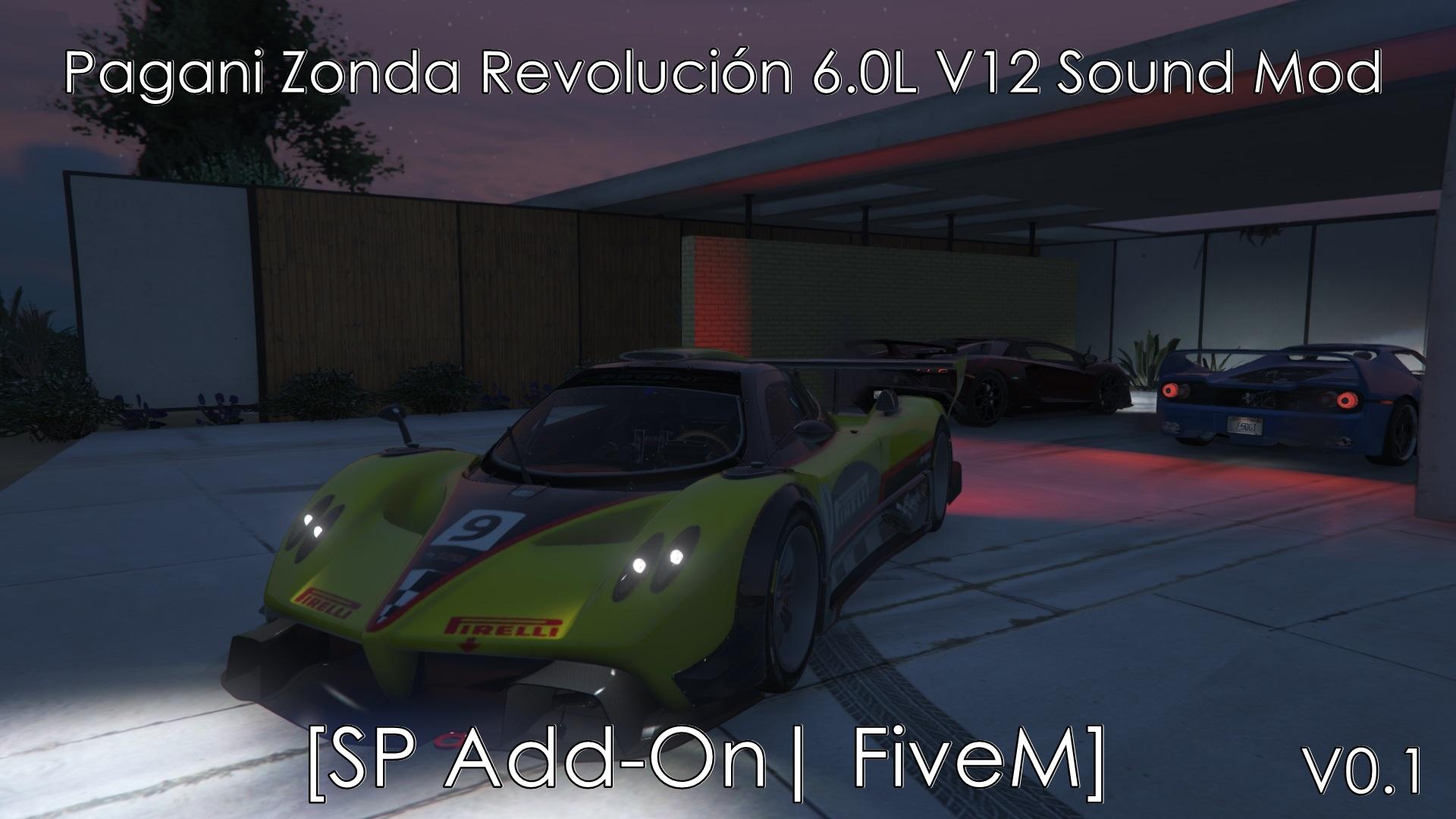 Pagani Zonda Revolución 6.0L V12 Sound Mod [SP Add-On | FiveM] -  GTA5-Mods.com