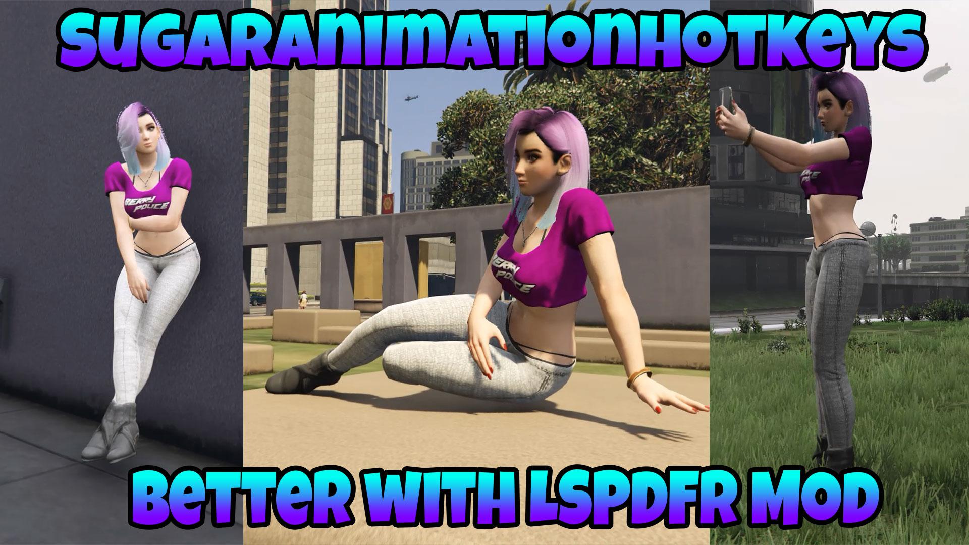 SugarAnimationHotkeys + .ini file [for SP and LSPDFR Mod] - GTA5-Mods.com