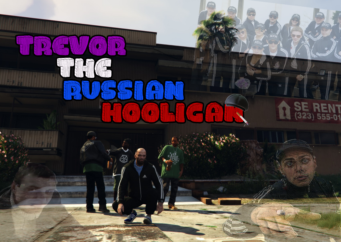 Trevor the Russian Hooligan - GTA5-Mods.com