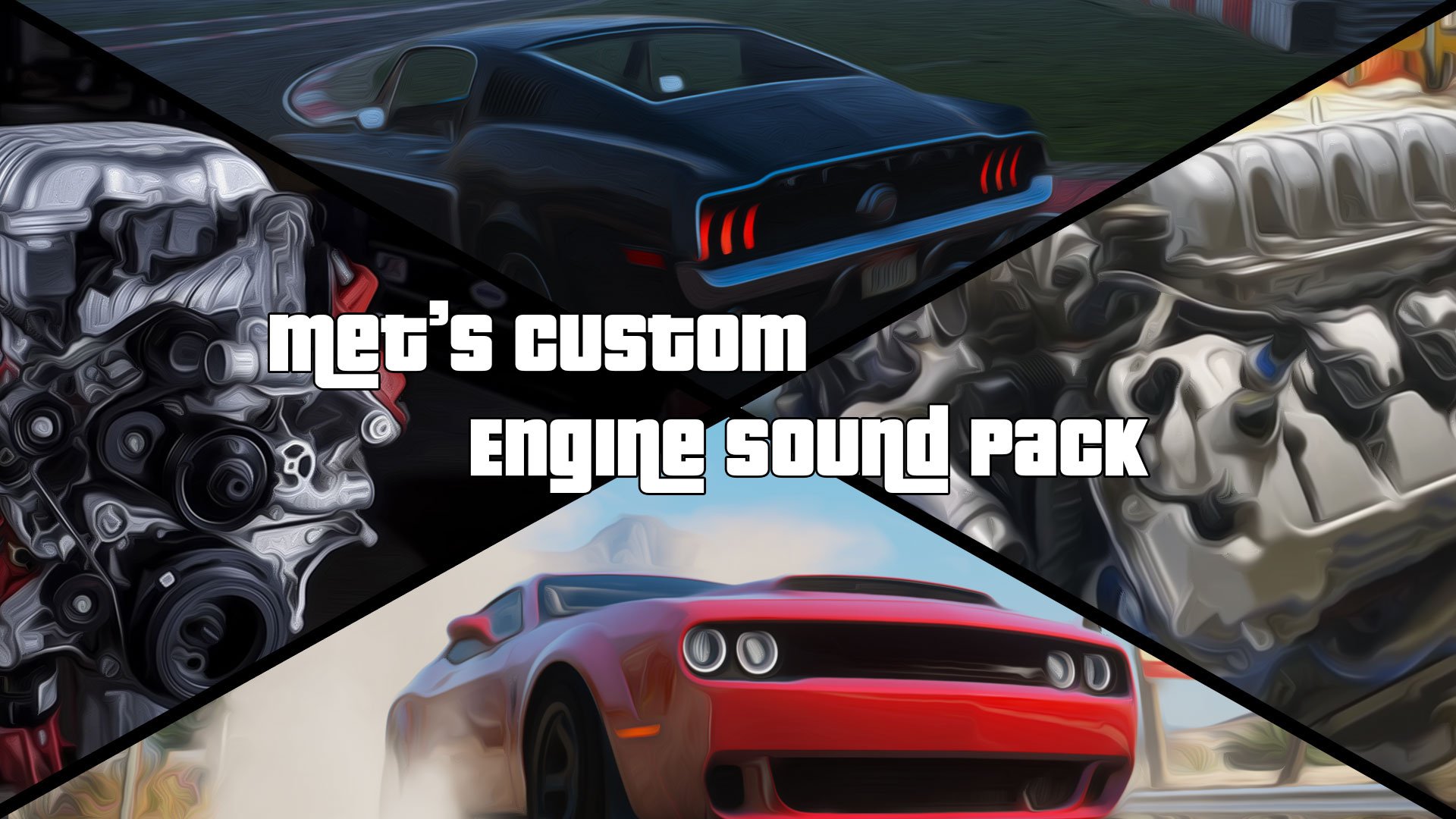 Met S Custom Engine Sound Pack Add On Sound Gta5 Mods Com