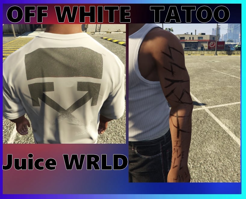 Off white shirt and juice wrlds tatoo for Franklin addon   GTA5Modscom